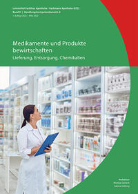 Vorderes Coverbild Medikamente und Produkte bewirtschaften: Lieferung, Entsorgung, Chemikalien