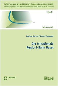 Vorderes Coverbild Die trinationale Regio-S-Bahn Basel