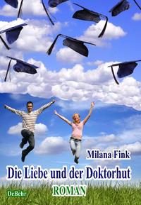 Vorderes Coverbild Die Liebe und der Doktorhut - Roman