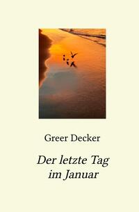 Vorderes Coverbild Der letzte Tag im Januar