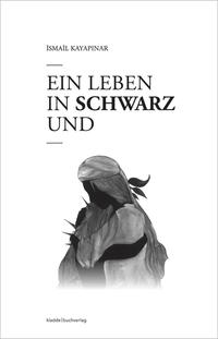 Vorderes Coverbild Ein Leben in Schwarz und Weiß