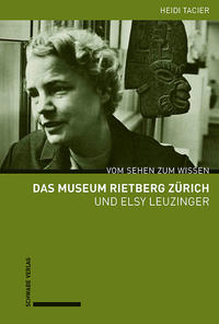Vorderes Coverbild Das Museum Rietberg Zürich und Elsy Leuzinger