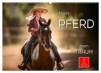 Vorderes Coverbild Mein Pferd - mein Traum (Wandkalender 2025 DIN A2 quer), CALVENDO Monatskalender