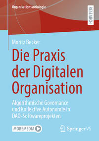 Vorderes Coverbild Die Praxis der Digitalen Organisation