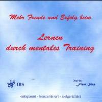 Vorderes Coverbild Mehr Freude und Erfolg beim Lernen durch mentales Training