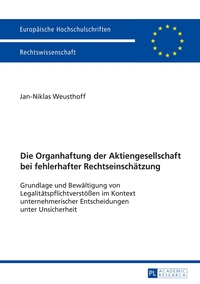 Vorderes Coverbild Die Organhaftung der Aktiengesellschaft bei fehlerhafter Rechtseinschätzung