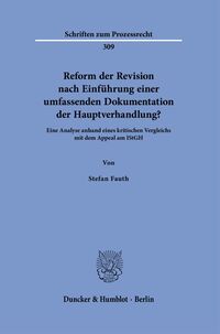Vorderes Coverbild Reform der Revision nach Einführung einer umfassenden Dokumentation der Hauptverhandlung?