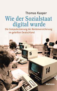 Vorderes Coverbild Wie der Sozialstaat digital wurde