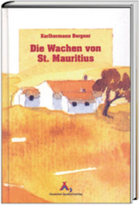 Vorderes Coverbild Die Wachen von St. Mauritius