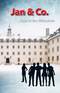 Vorderes Coverbild Jan & Co. – Ärger in der Eliteschule