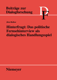 Vorderes Coverbild Hinterfragt: Das politische Fernsehinterview als dialogisches Handlungsspiel