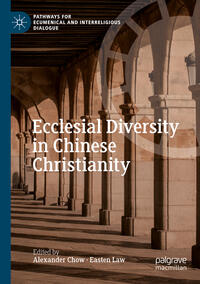 Vorderes Coverbild Ecclesial Diversity in Chinese Christianity