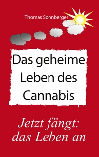 Vorderes Coverbild Das geheime Leben des Cannabis