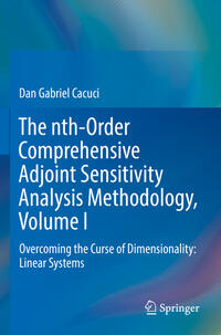 Vorderes Coverbild The nth-Order Comprehensive Adjoint Sensitivity Analysis Methodology, Volume I