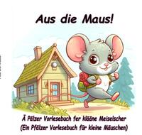 Vorderes Coverbild Aus die Maus!