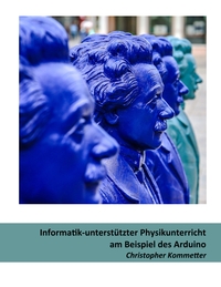 Vorderes Coverbild Informatik-unterstützter Physikunterricht am Beispiel des Arduino