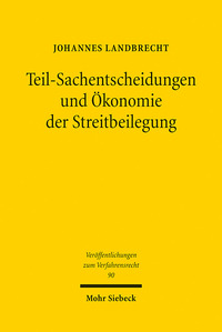 Vorderes Coverbild Teil-Sachentscheidungen und Ökonomie der Streitbeilegung