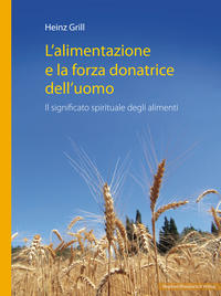 Vorderes Coverbild L’alimentazione e la forza donatrice dell’uomo