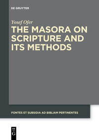 Vorderes Coverbild The Masora on Scripture and Its Methods