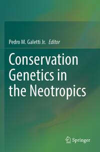 Vorderes Coverbild Conservation Genetics in the Neotropics