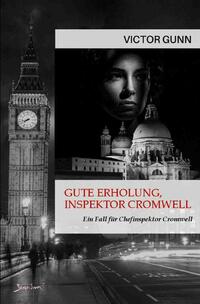 Vorderes Coverbild Gute Erholung, Inspektor Cromwell - Ein Fall für Chefinspektor Cromwell