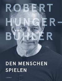 Vorderes Coverbild Robert Hunger-Bühler