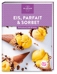 Vorderes Coverbild Meine Lieblingsrezepte: Eis, Parfait & Sorbet