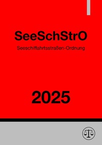 Vorderes Coverbild Seeschiffahrtsstraßen-Ordnung - SeeSchStrO 2025