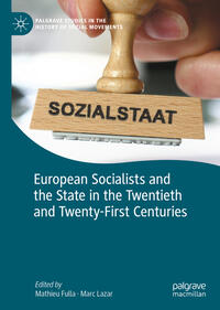 Vorderes Coverbild European Socialists and the State in the Twentieth and Twenty-First Centuries