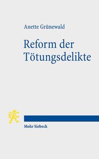 Vorderes Coverbild Reform der Tötungsdelikte