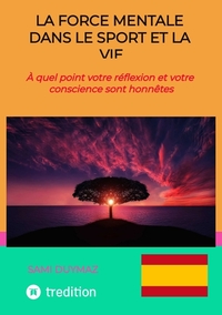 Vorderes Coverbild La force mentale dans le sport et la vie