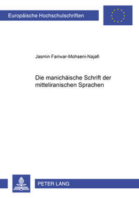 Vorderes Coverbild Die manichäische Schrift der mitteliranischen Sprachen