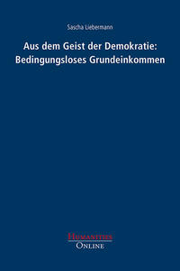 Vorderes Coverbild Aus dem Geist der Demokratie: Bedingungsloses Grundeinkommen