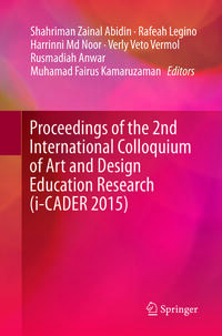 Vorderes Coverbild Proceedings of the 2nd International Colloquium of Art and Design Education Research (i-CADER 2015)
