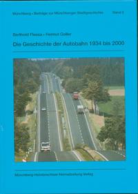 Vorderes Coverbild Die Geschichte der Autobahn 1934 - 2000