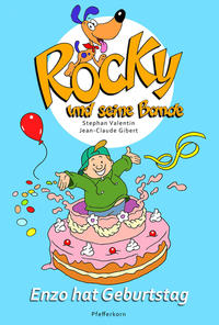 Vorderes Coverbild Rocky und seine Bande, Bd. 3: Enzo hat Geburtstag