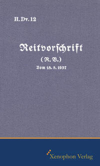 Vorderes Coverbild H. Dv. 12 - Reitvorschrift Ausgabe 1937