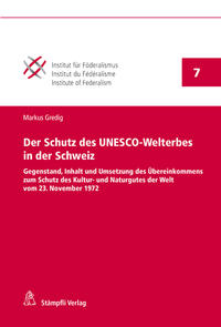 Vorderes Coverbild Der Schutz des UNESCO-Welterbes in der Schweiz