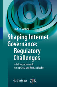 Vorderes Coverbild Shaping Internet Governance: Regulatory Challenges