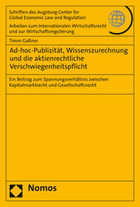 Vorderes Coverbild Ad-hoc-Publizität, Wissenszurechnung und die aktienrechtliche Verschwiegenheitspflicht