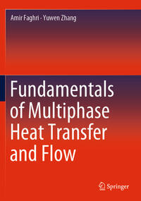 Vorderes Coverbild Fundamentals of Multiphase Heat Transfer and Flow