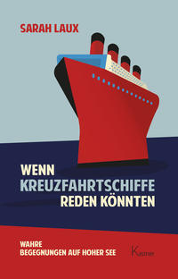 Vorderes Coverbild Wenn Kreuzfahrtschiffe reden könnten