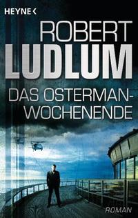 Vorderes Coverbild Das Osterman-Wochenende