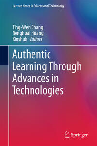 Vorderes Coverbild Authentic Learning Through Advances in Technologies