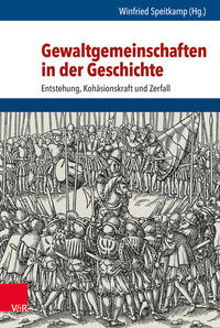 Vorderes Coverbild Gewaltgemeinschaften in der Geschichte