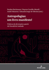 Vorderes Coverbild Antropofagias: um livro manifesto!
