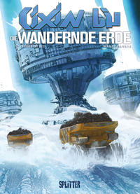 Vorderes Coverbild Cixin Liu: Die Wandernde Erde (Graphic Novel)