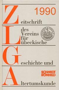Vorderes Coverbild Zeitschrift des Vereins für Lübeckische Geschichte und Altertumskunde / Zeitschrift des Vereins für Lübeckische Geschichte und Altertumskunde