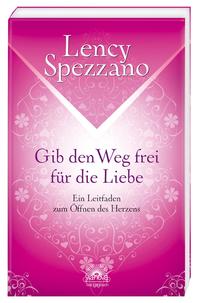 Vorderes Coverbild Gib den Weg frei für die Liebe