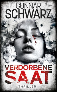 Vorderes Coverbild Verdorbene Saat (Thriller)